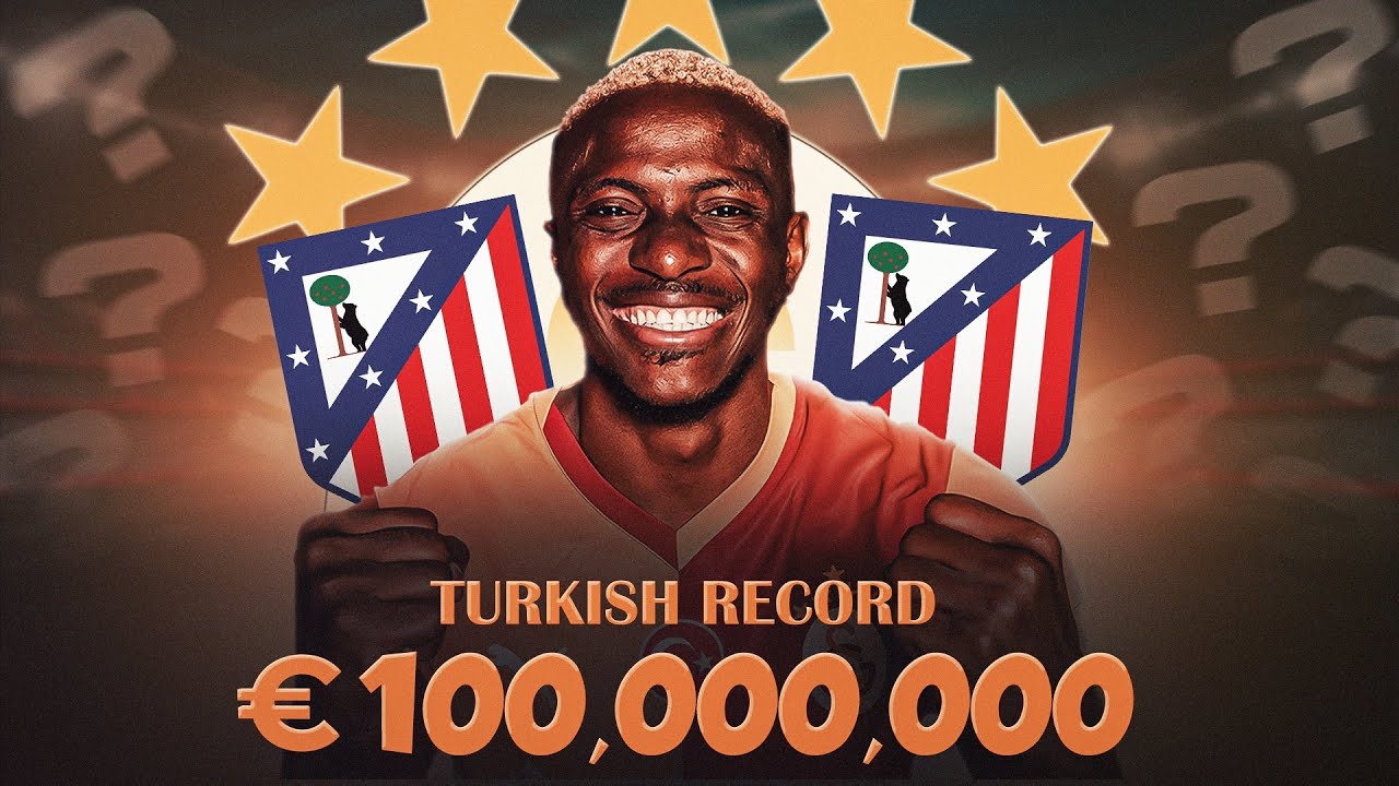 Atletico Madrid want Victor Osimhen | Galatasaray owe TWO MONTHS salary?