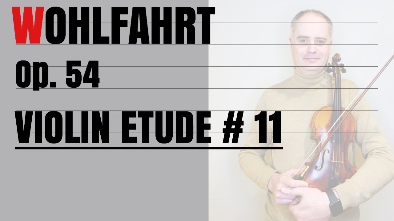 Franz Wohlfahrt: Forty Elementary Studies For Solo Violin Op.54 - Etude # 11