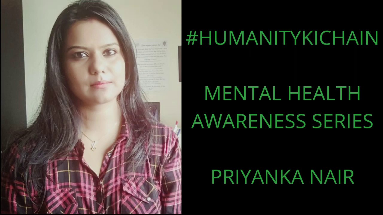 Mental Health Awareness Series l Time to talk l Humanity Ki Chain l Priyanka Nair