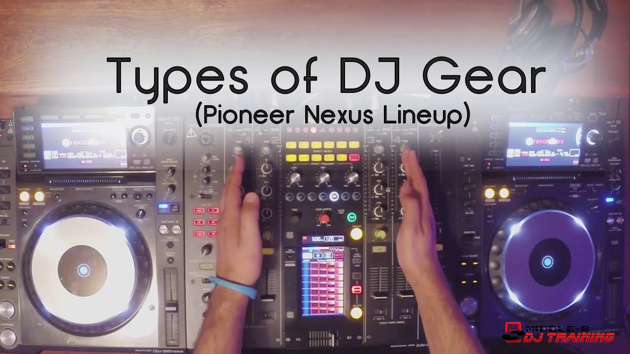 Types of DJ Gear  [pt 2/3] (Pioneer CDJ's)