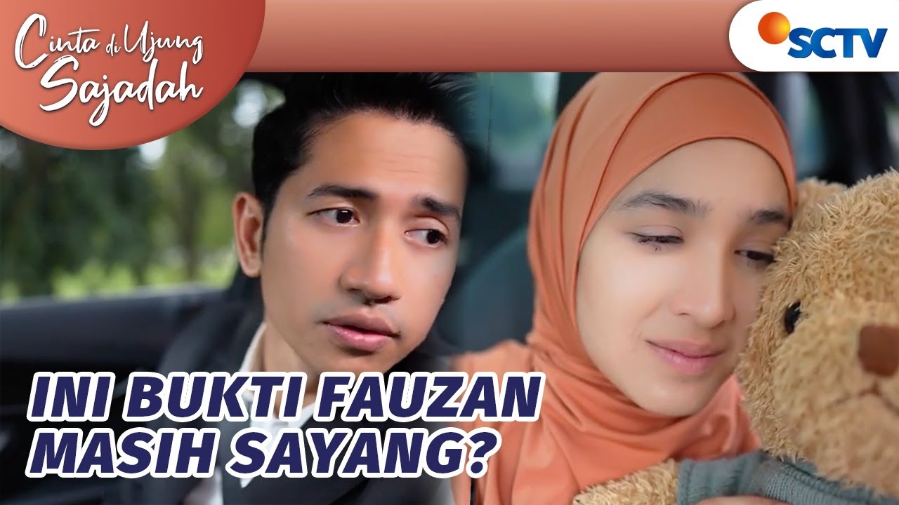 Di Balik Kesan Cuek, Fauzan Tetap Peduli pada Rindu | Cinta Di Ujung Sajadah Episode 23