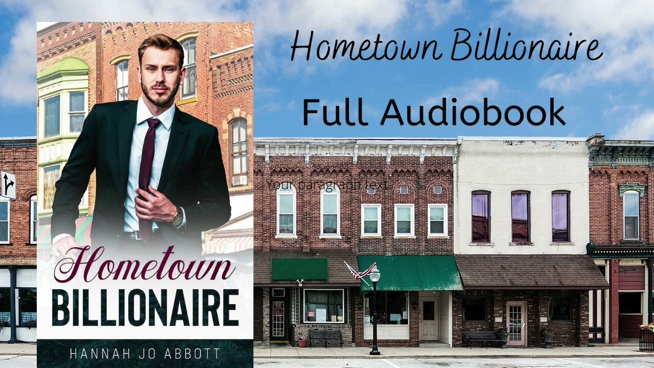 Hometown Billionaire Full Audiobook - A Christian Romance Novel