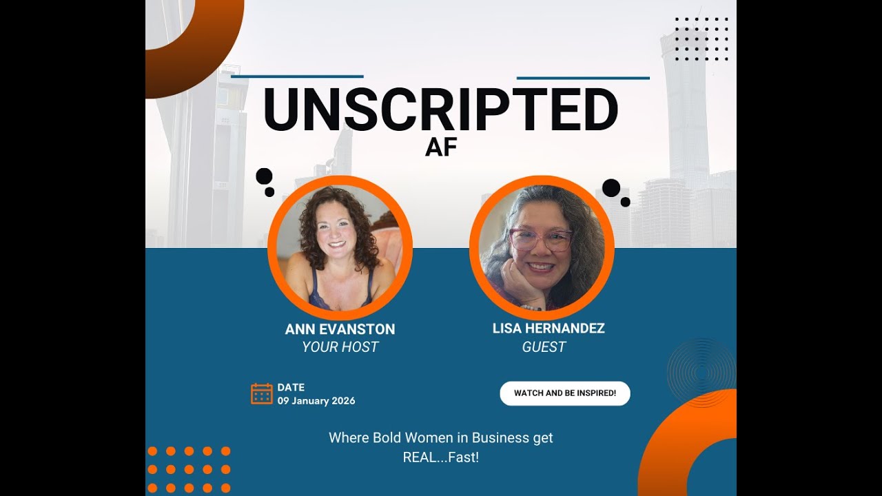 Unscripted AF Guest Lisa Hernandez and keeping your VIBE