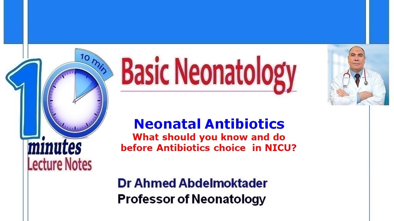 Neonatal Antibiotics