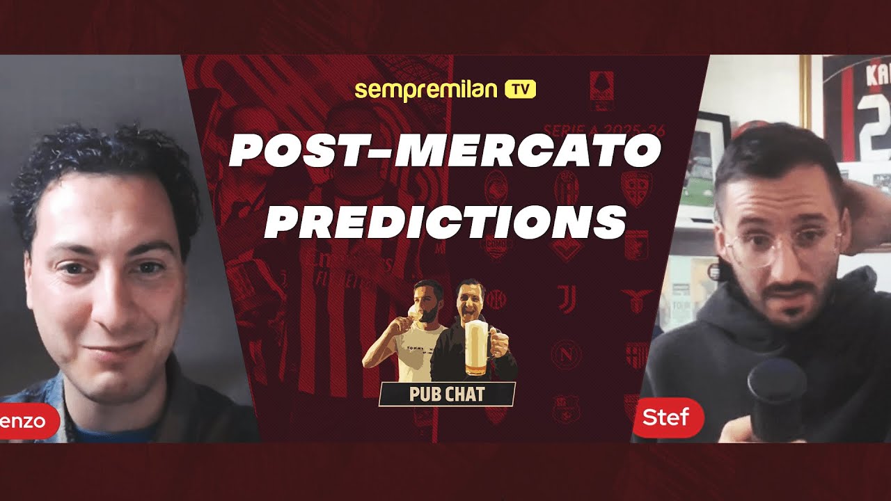 Pub Chat: Прогнозы после Mercato [Полный эпизод]