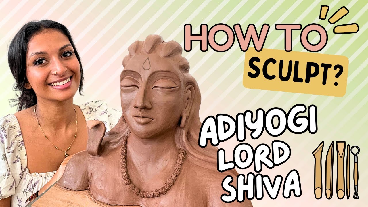 How to Sculpt Adiyogi Shiva | Step-by-Step Bust Tutorial for Beginners"