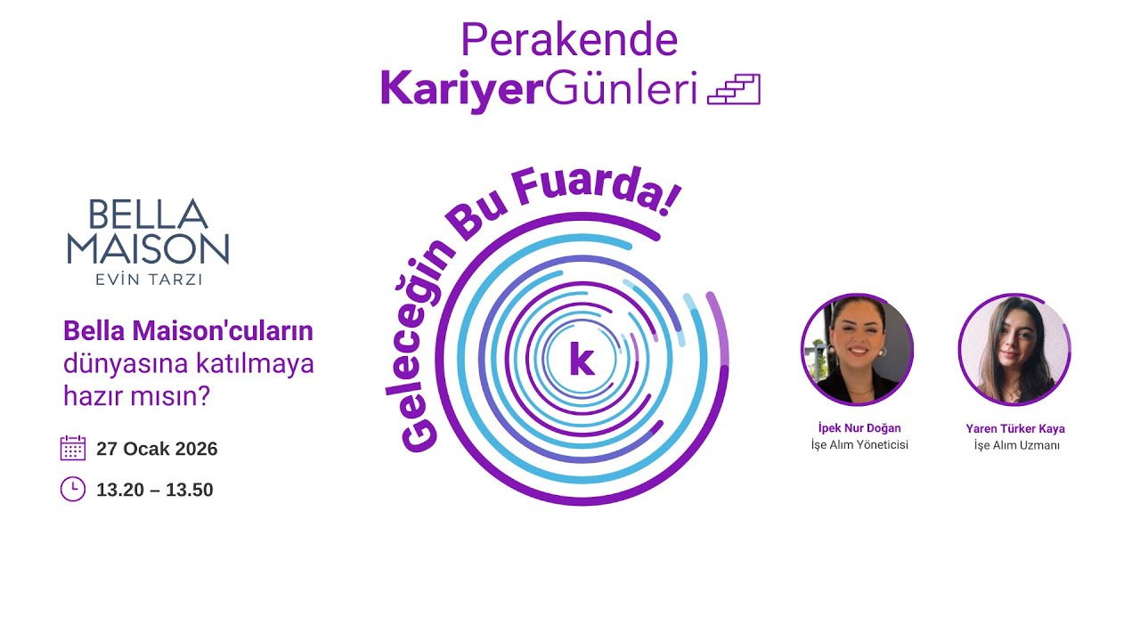 Perakende Kariyer Günleri | Bella Maison’cuların dünyasına katılmaya hazır mısın?