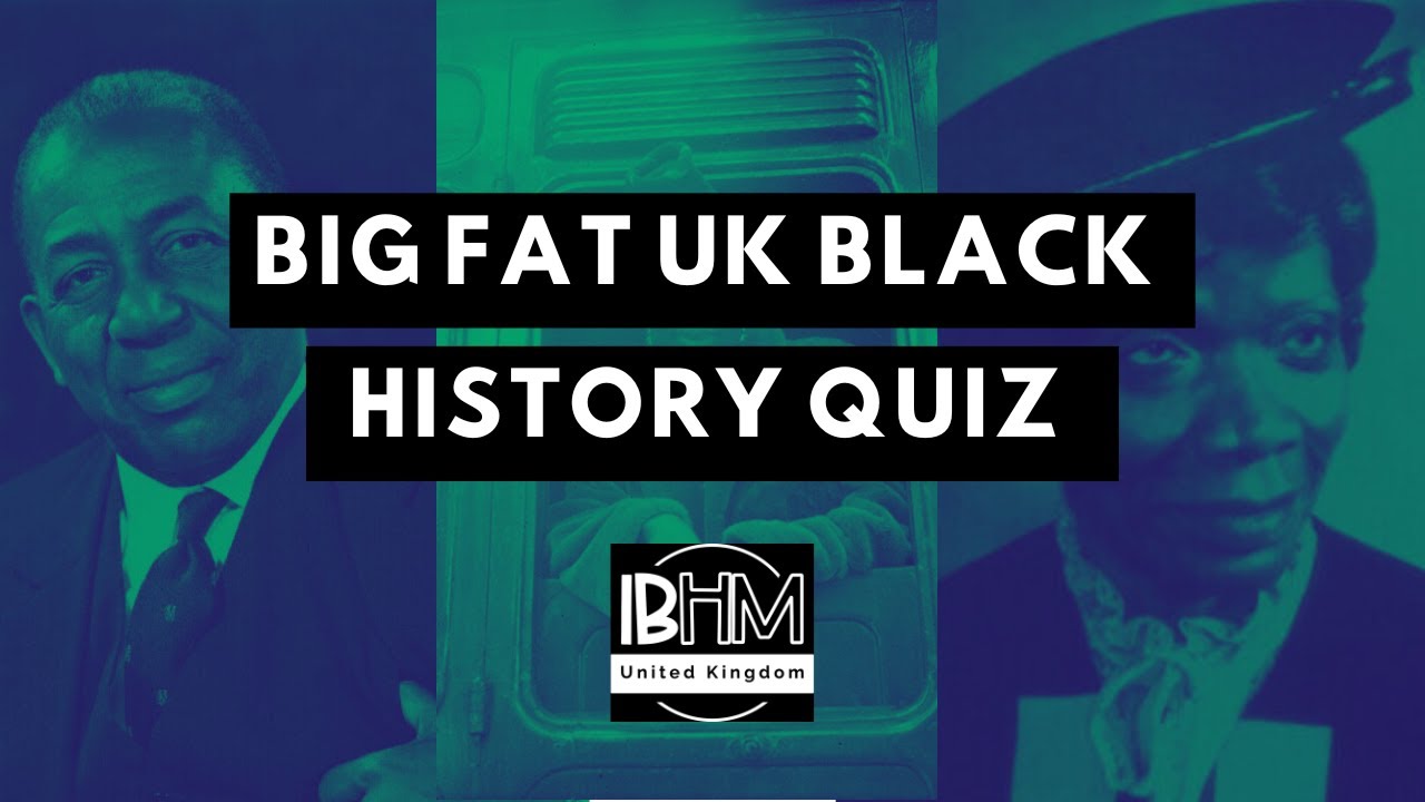 BIG FAT BLACK HISTORY QUIZ 2023