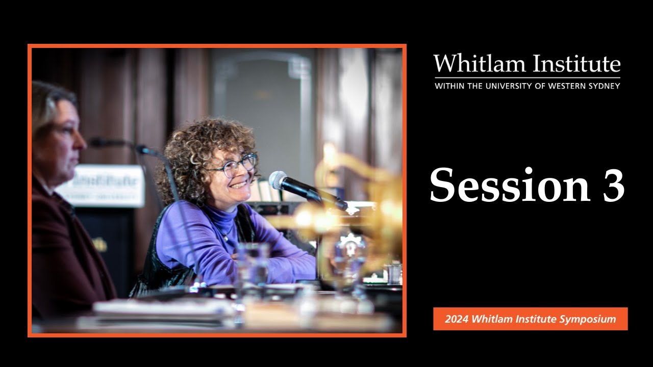 Session 3: The Democratisation of the Australian Landscape | 2024 Whitlam Institute Symposium