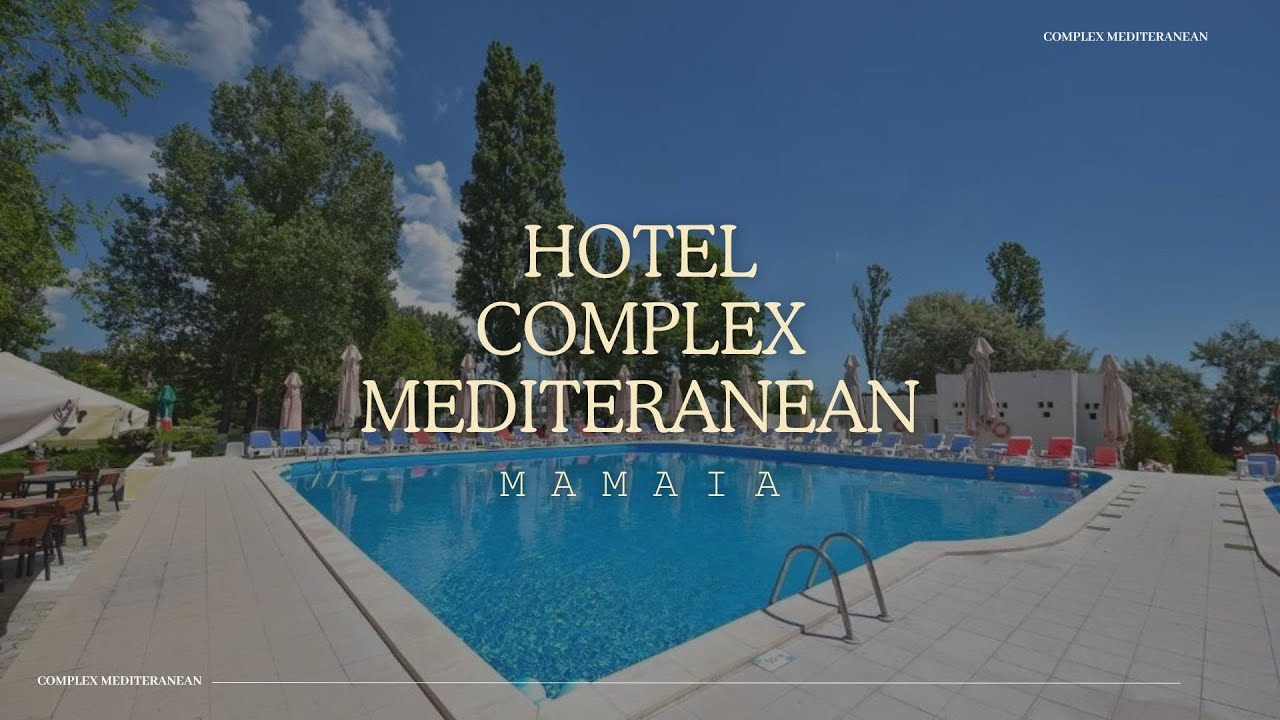 HOTEL COMPLEX MEDITERANEAN MAMAIA, OFERTE CAZARE LA MARE MAMAIA, REZERVARE CAMERE HOTEL