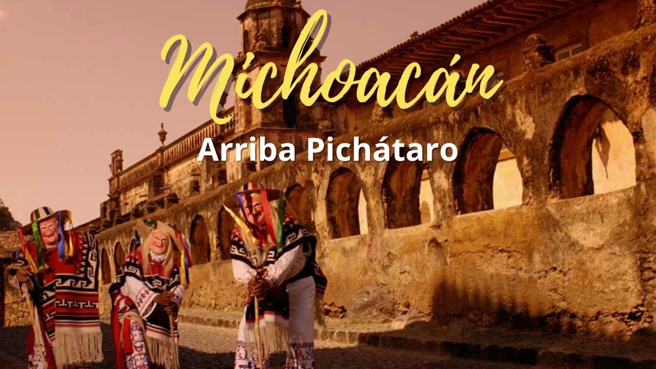 Michoacán - Arriba Pichátaro (Danza de las Ollas)