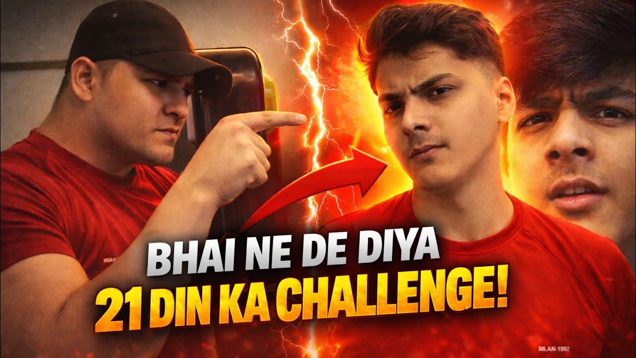 Bhai Ne De Diya 21 Days Challenge | Can I Transform Myself?
