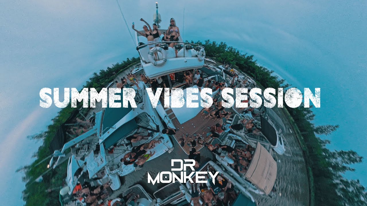 DR MONKEY - SUMMER VIBES SESSION