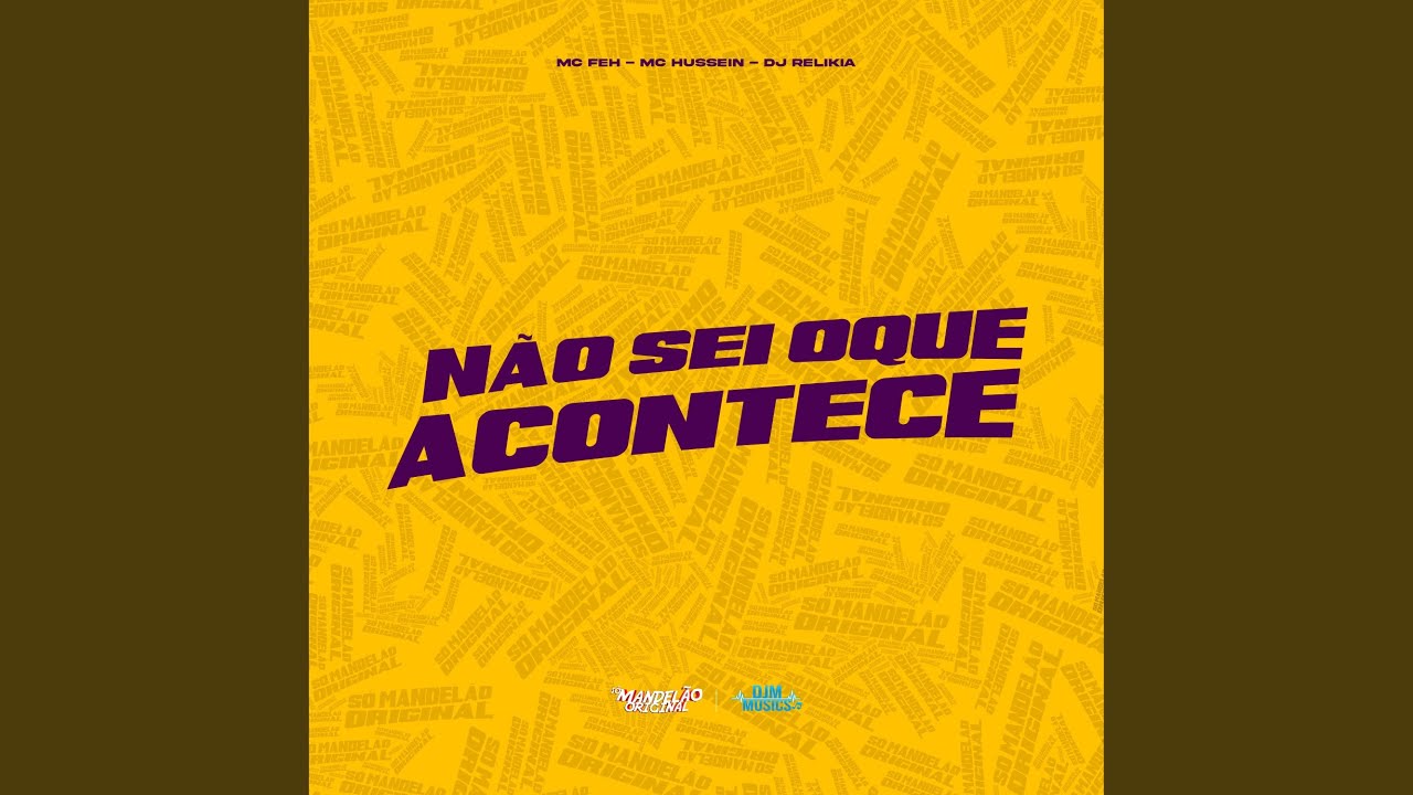 Nao Sei Oque Acontece