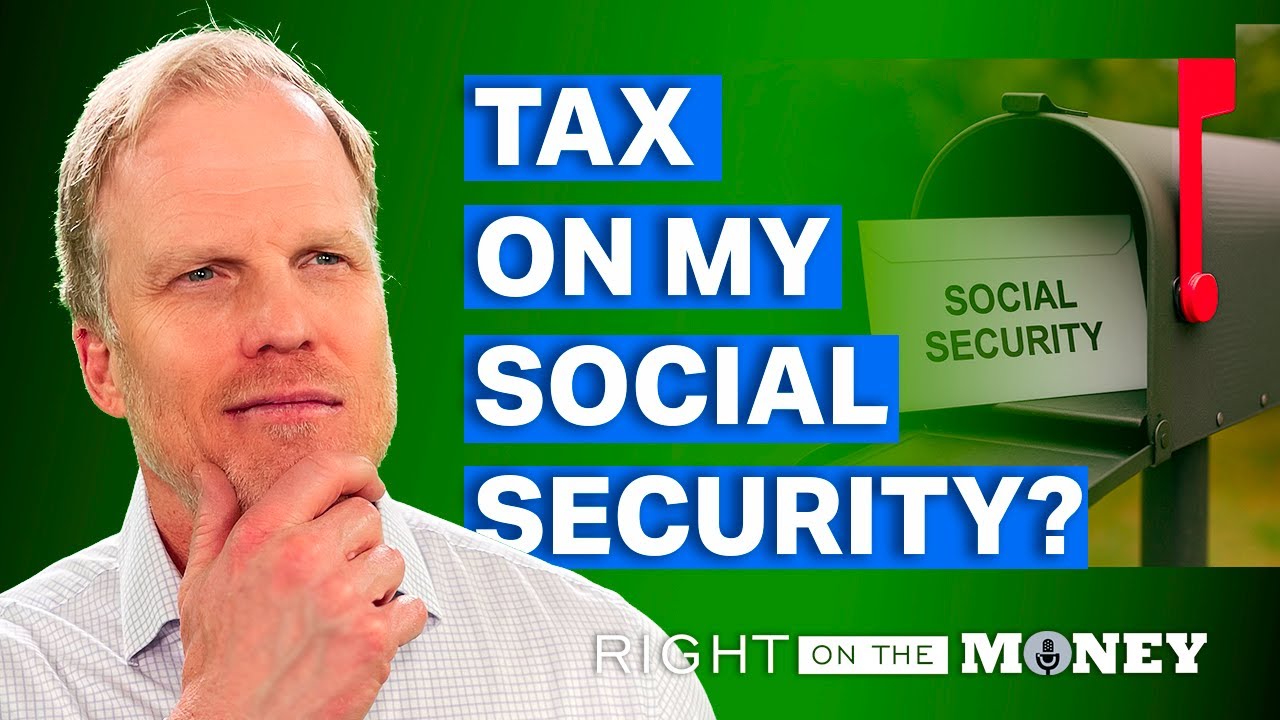 Why Your Social Security Might Be Taxed