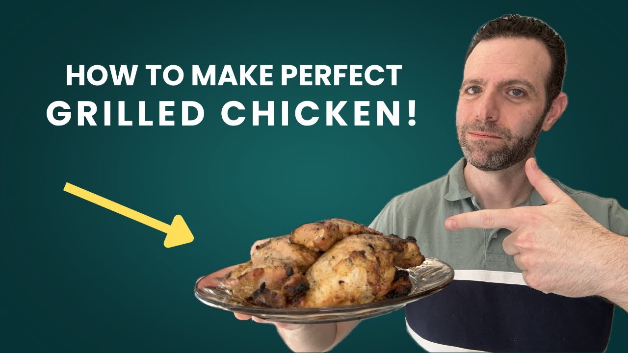 The secret to PERFECTLY grilled chicken