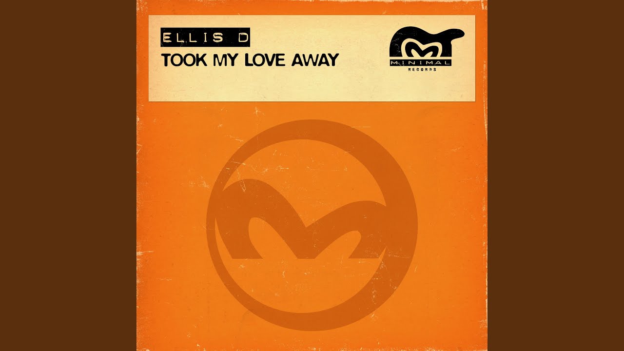 Took My Love Away