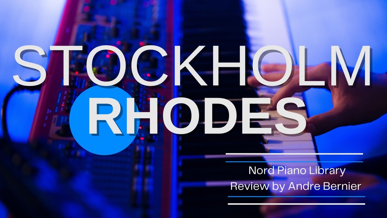Nord Stockholm Rhodes Review // Nord Piano Library