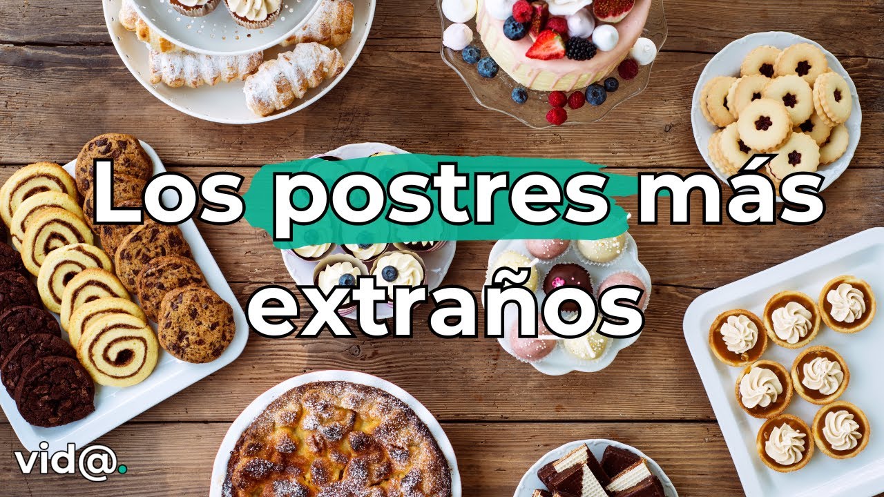 Los Postres M&aacute;s Extra&ntilde;os Que NO Creer&aacute;s #vidatv #postres