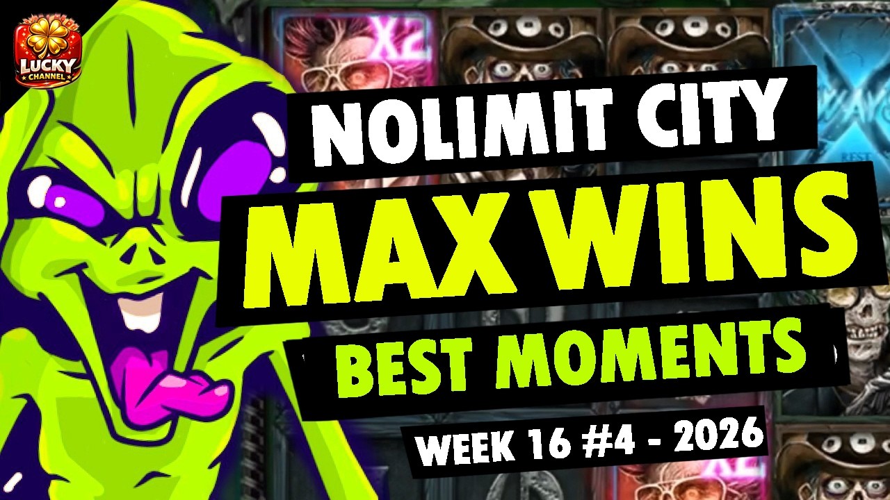 NOLIMIT CITY MAX WINS BEST MOMENTS (WEEK 16 #4 - 2026)