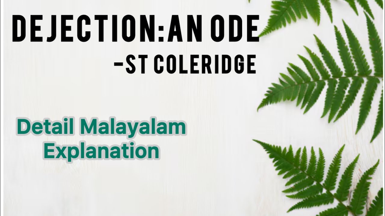 Dejection:An Ode by Samuel Taylor Coleridge in Malayalam | #britishpoetry