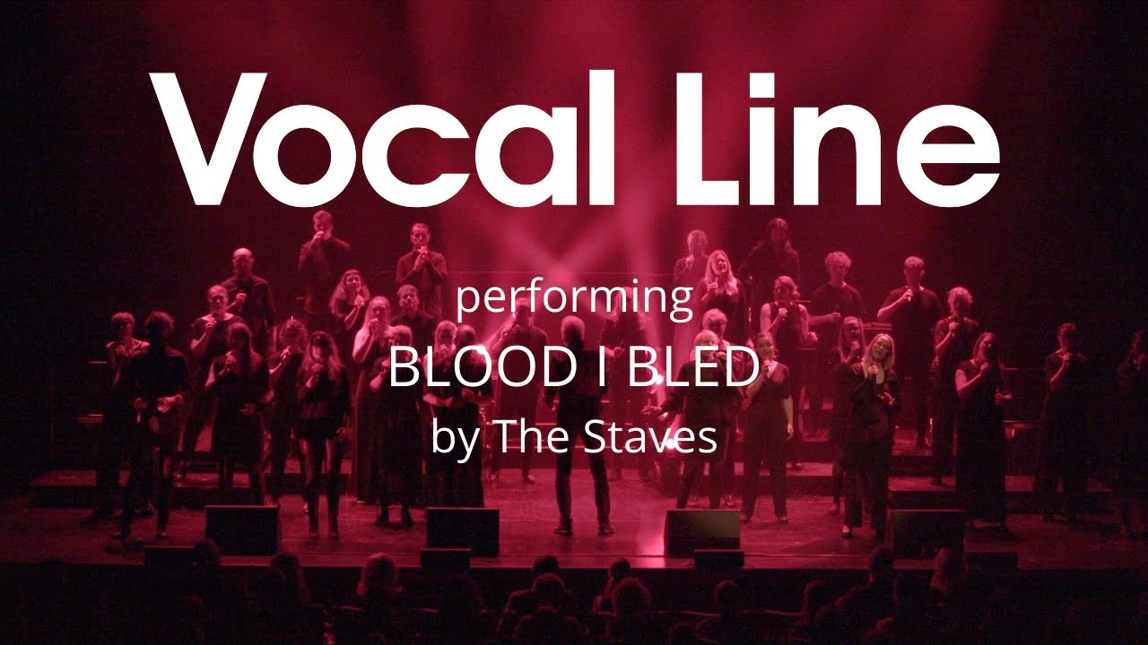 Vocal Line - Blood I bled. Live at Musikhuset Aarhus, 2022