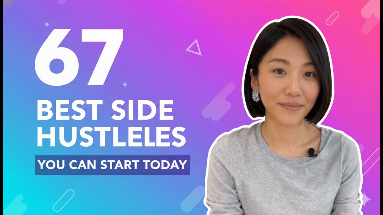 67 Best Side Hustles You Can Start Today