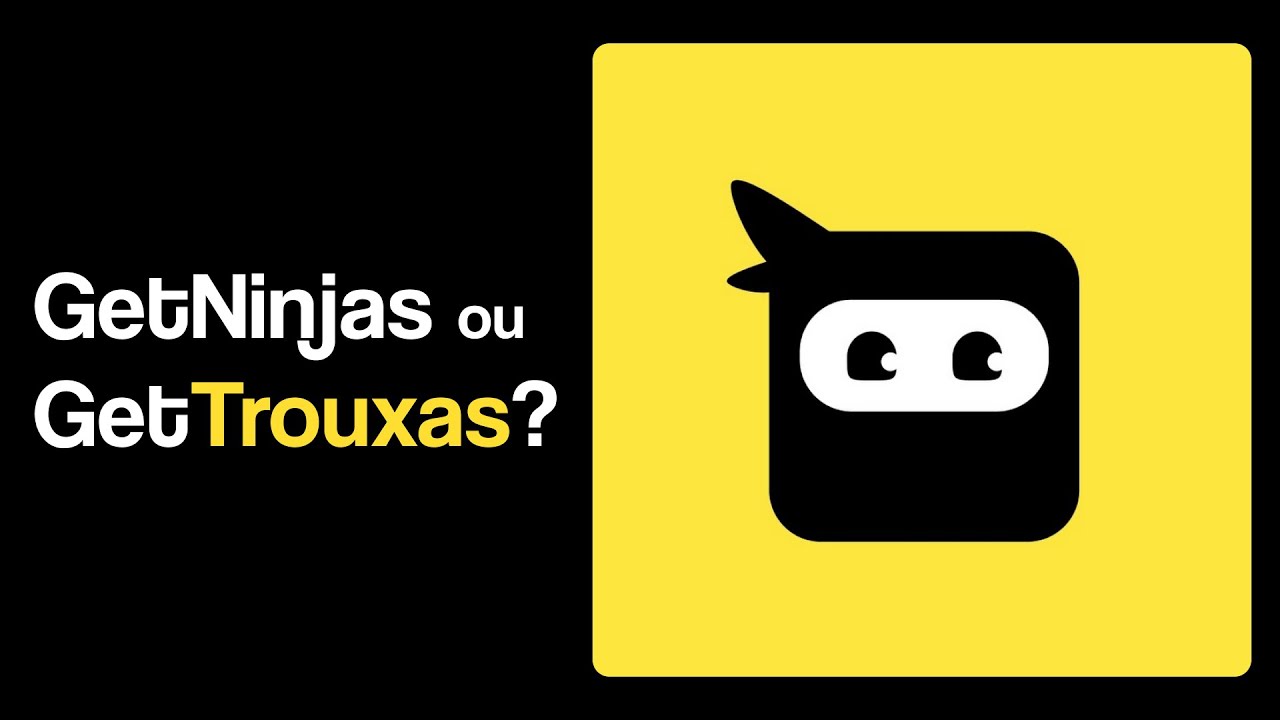 GetNinjas ou GetTrouxas? • Minha opinião!