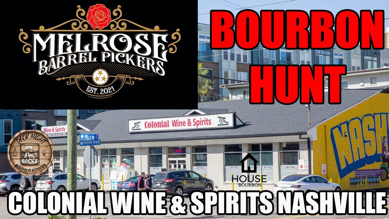 Bourbon Hunt Nashville Colonial Wine and Spirits home of Melrose Barrel Pickers