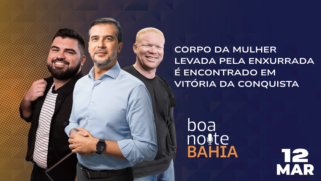 Corpo da mulher levada pela enxurrada é encontrado em Vitória da Conquista - 12/03/26