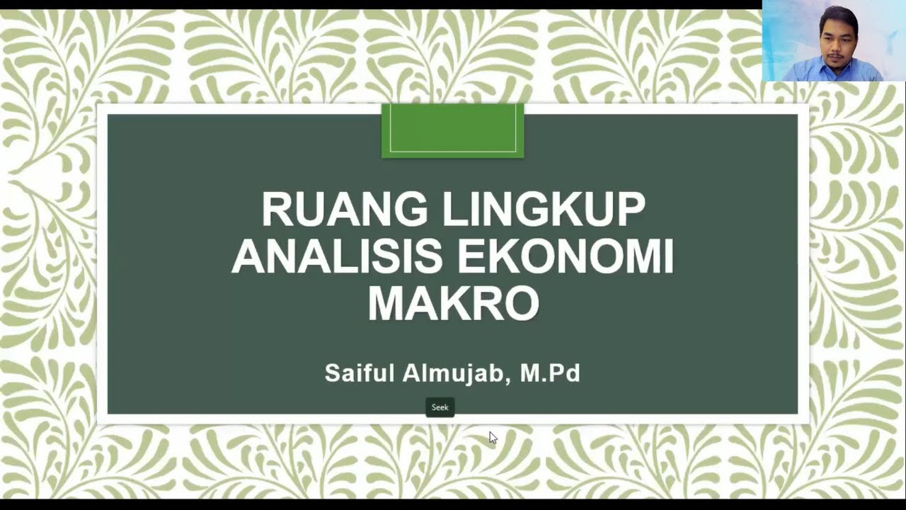 Pert-1 Ruang Lingkup Ekonomi Makro (Teori Ekonomi Makro 1)