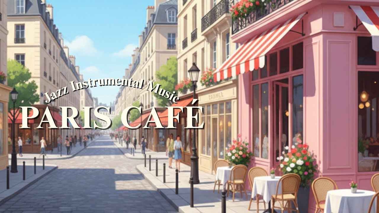 PARIS CAFE 🥐 French Instrumental Music - Morning Coffee Playlist | Study, Work, & Relax