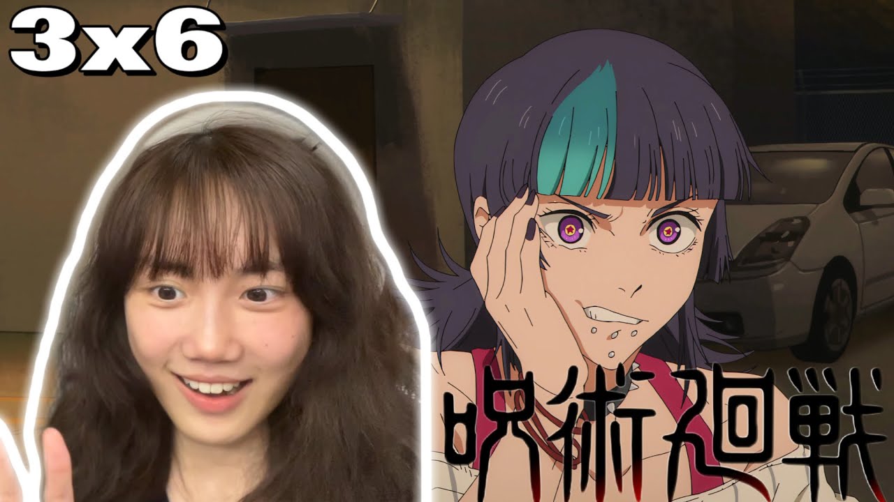 Kirara Has My Heart💗Jujutsu Kaisen 3x6 Reaction | 呪術廻戦死滅回游 前編