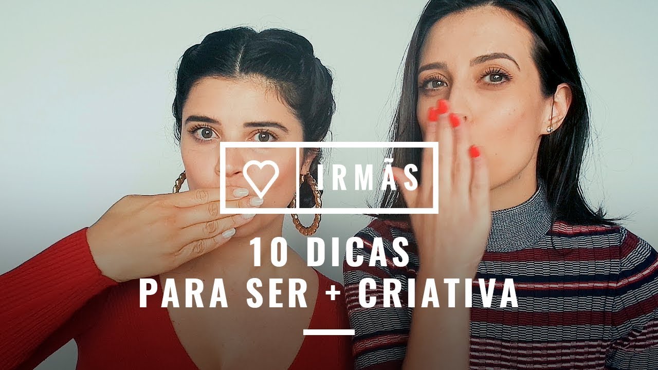 10 DICAS PARA SER MAIS CRIATIVA