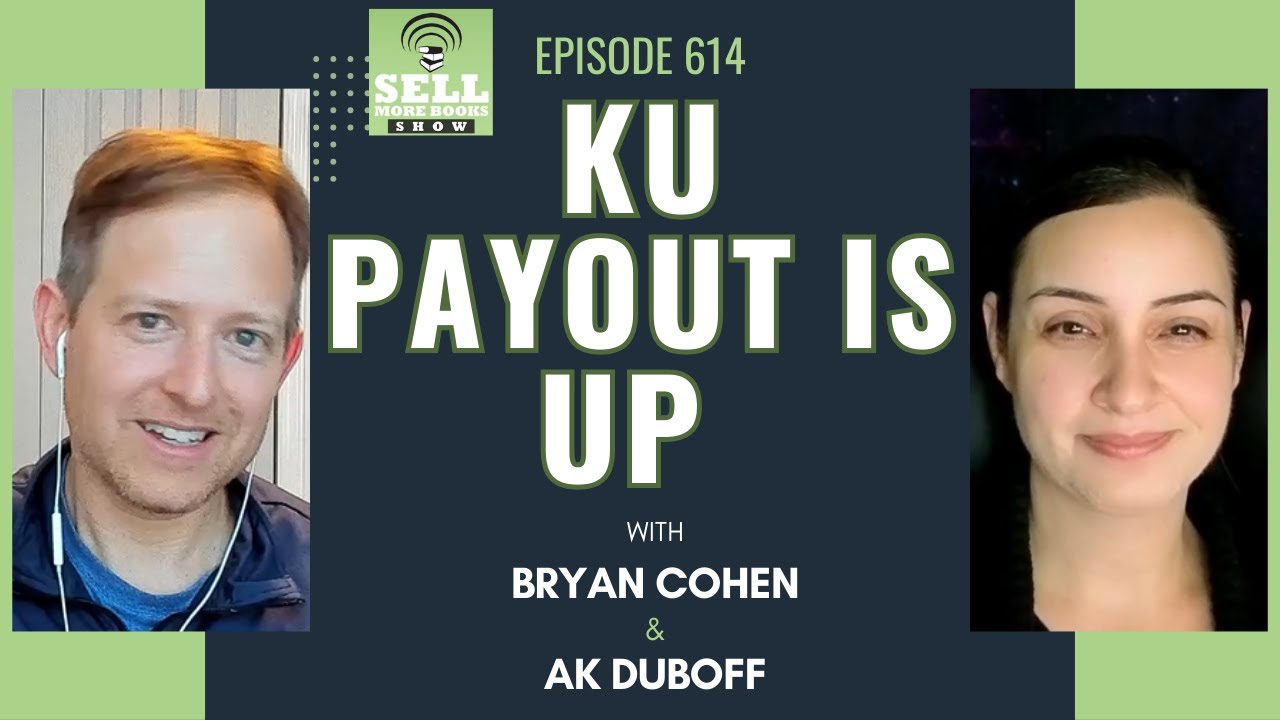 KU Payout Is Up with AK Duboff - Sell More Book Show 615