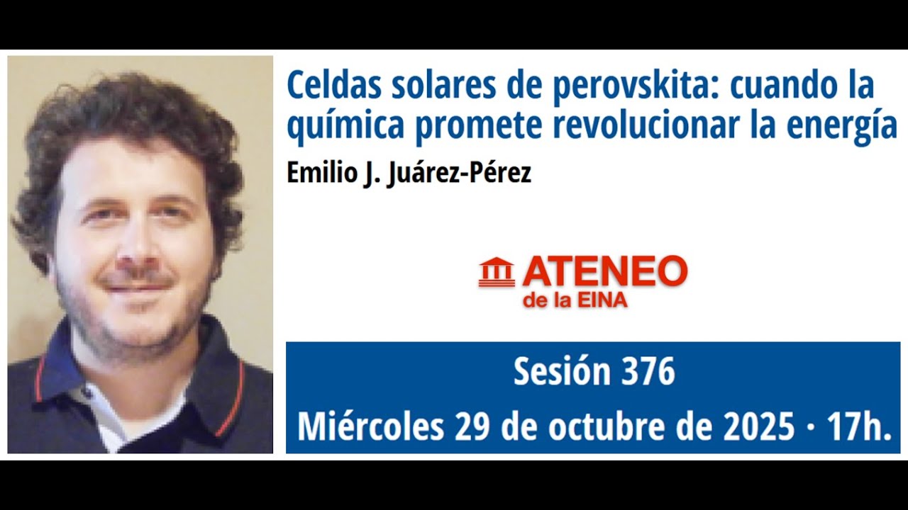 Sesión 376 Ateneo. Celdas Solares de perovskita: cuando la química promete revolucionar la energía