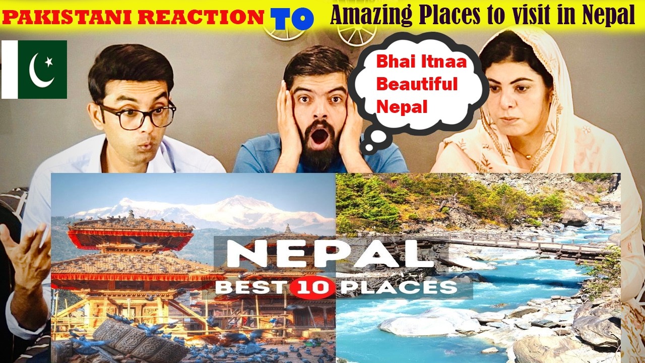 Реакция пакистанца на удивительные места для посещения в Непале - видео о путешествии