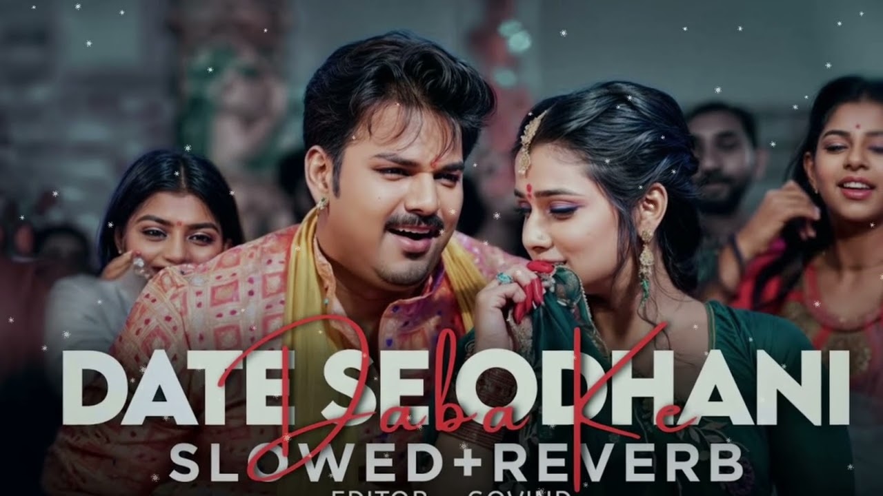 Date Se Odhani Daba Ke# (Slowed Reverb) Lofi song #bhojpuri Pawan Singh