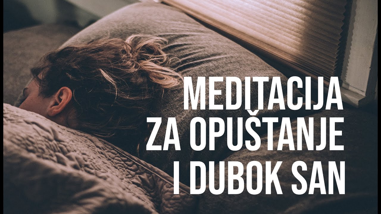 Meditacija  OPUŠTANJE ZA DUBOK SAN