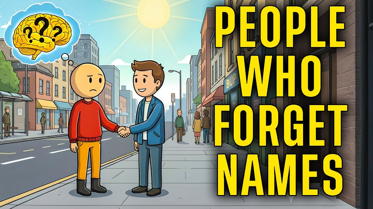 The Psychology of People Who Easily Forget Names