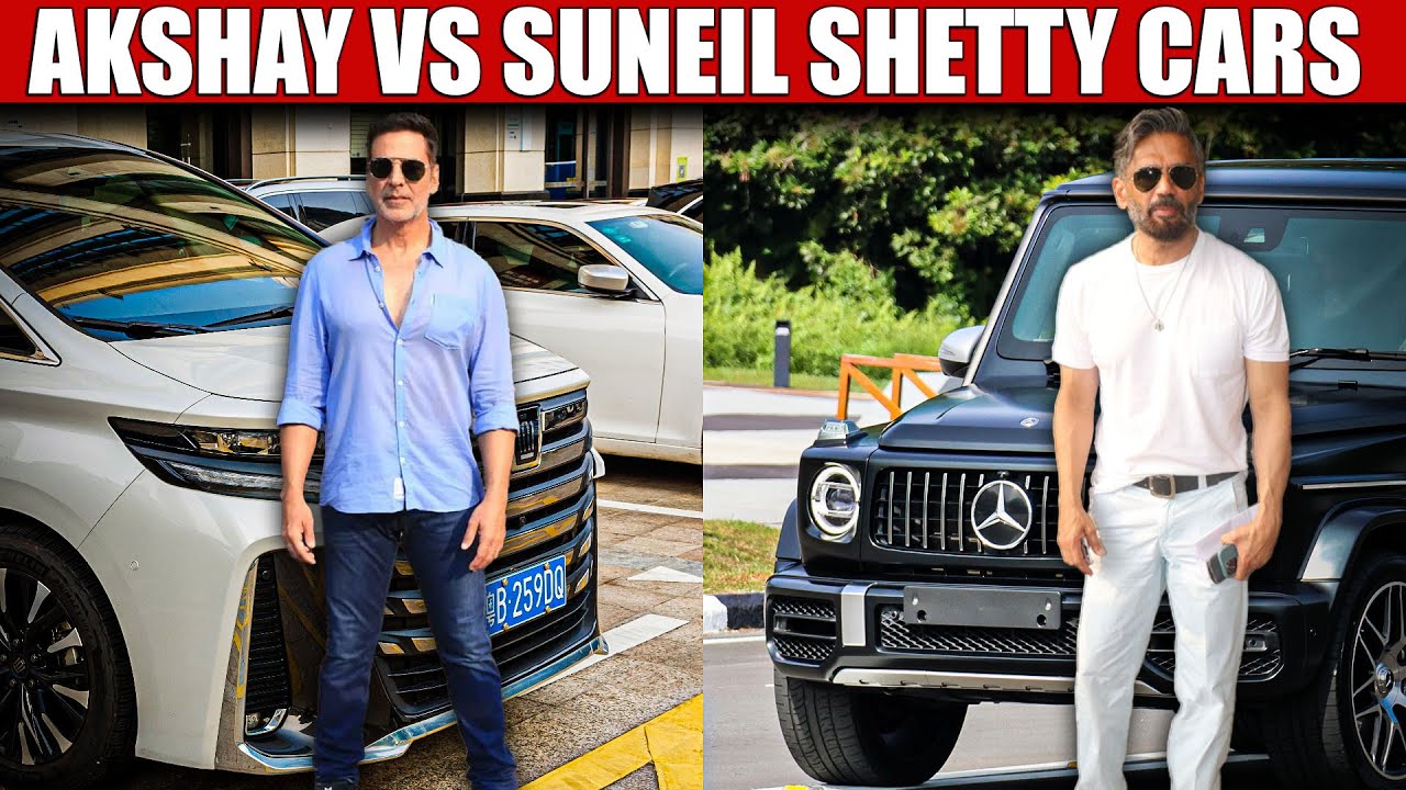 Akshay Kumar VS Suniel Shetty Car Collection 2025