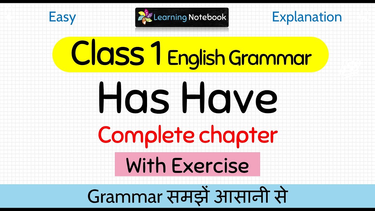Class 1 has have । Class 1 English Grammar has have