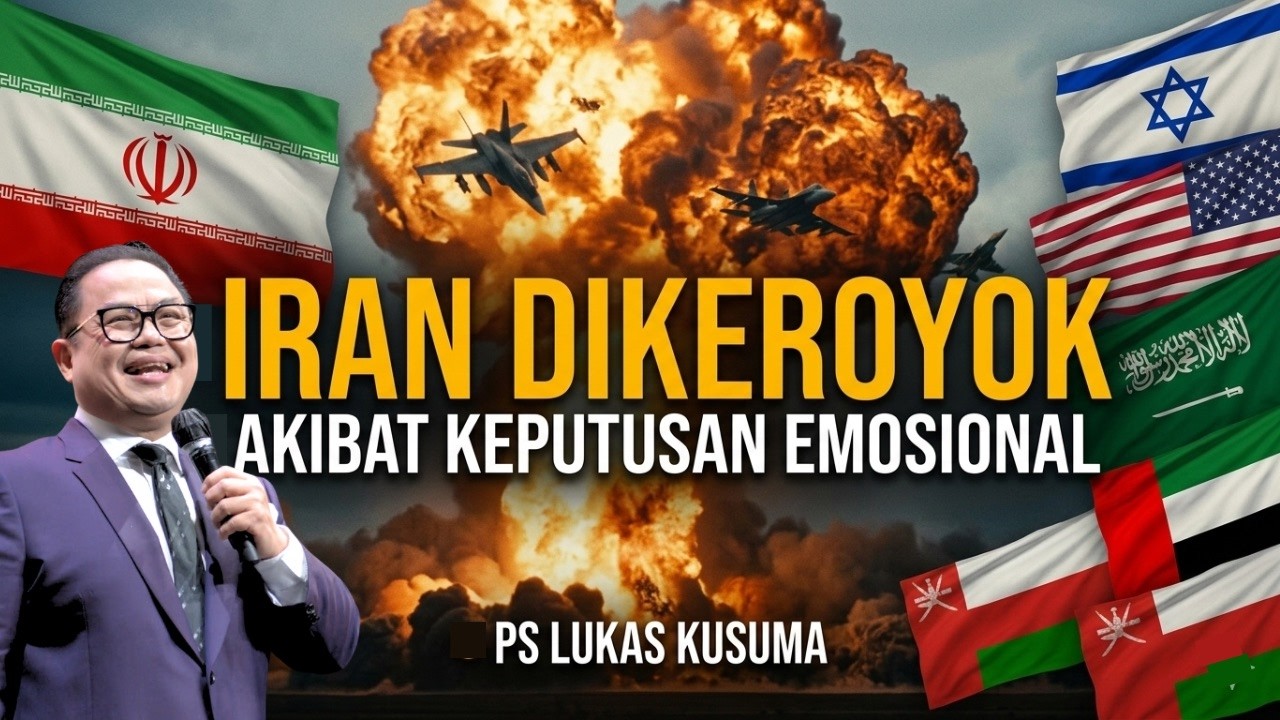 IRAN DIKEROYOK - AKIBAT KEPUTUSAN EMOSIONAL || Ps Lukas Kusuma #perang #iran #israel #viralvideo