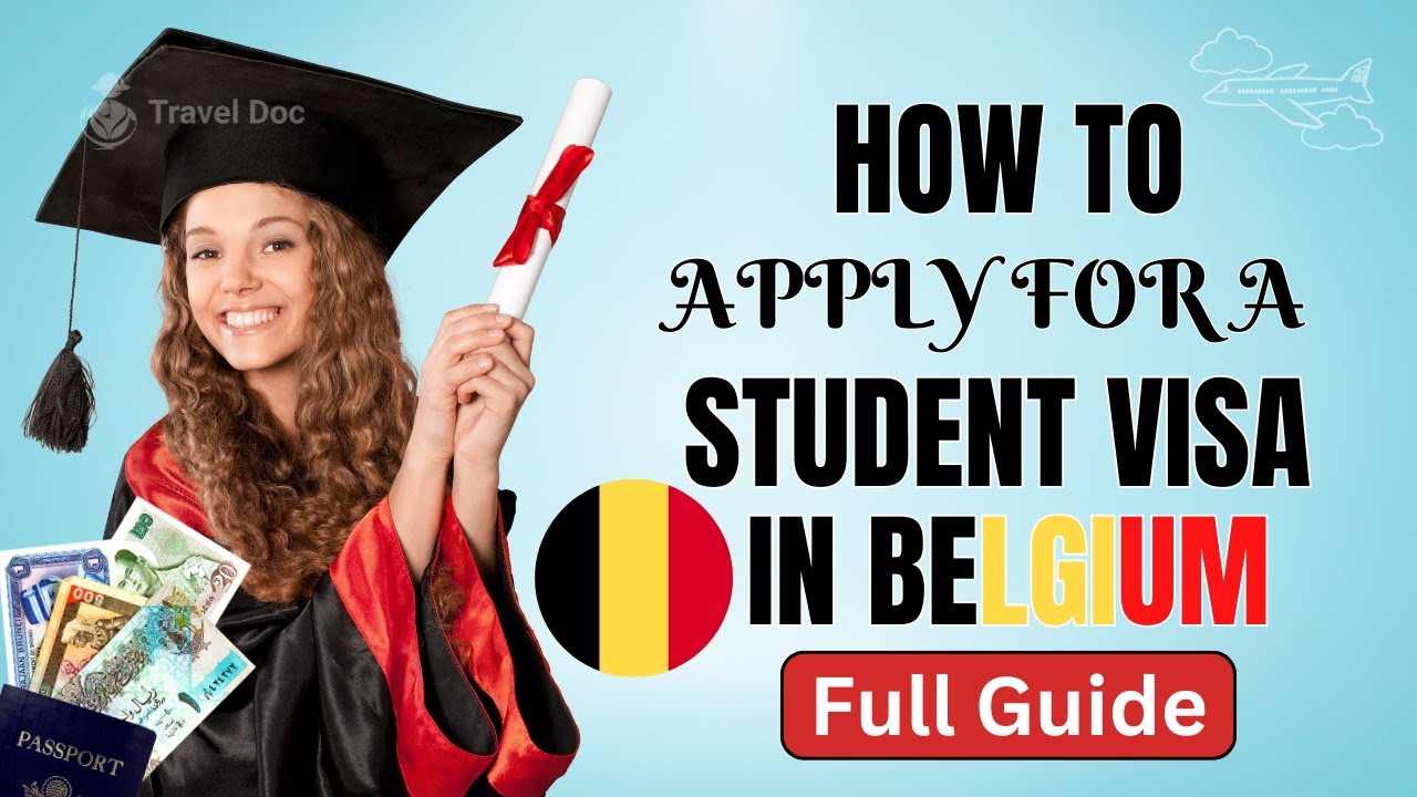 How to Apply for a Student Visa in Belgium (Step-by-Step Guide) | Study in Belgium