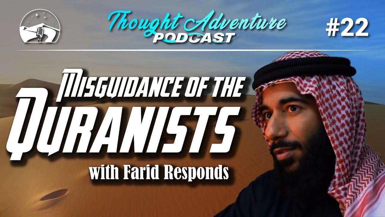Misguidance of the Quranists - The Necessity of Hadith with @FaridResponds  | TAP #22
