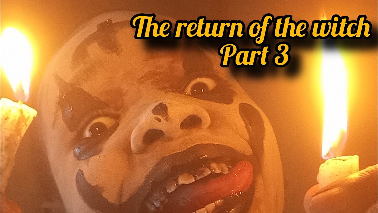 Return of the witch (part 3 dream is over)