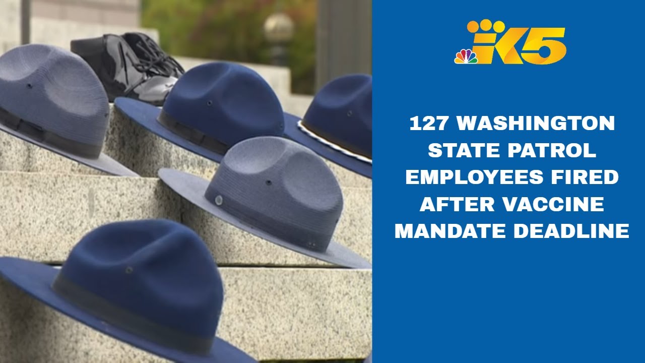 More than 100 Washington State Patrol employees fired for not getting COVID-19 vaccine