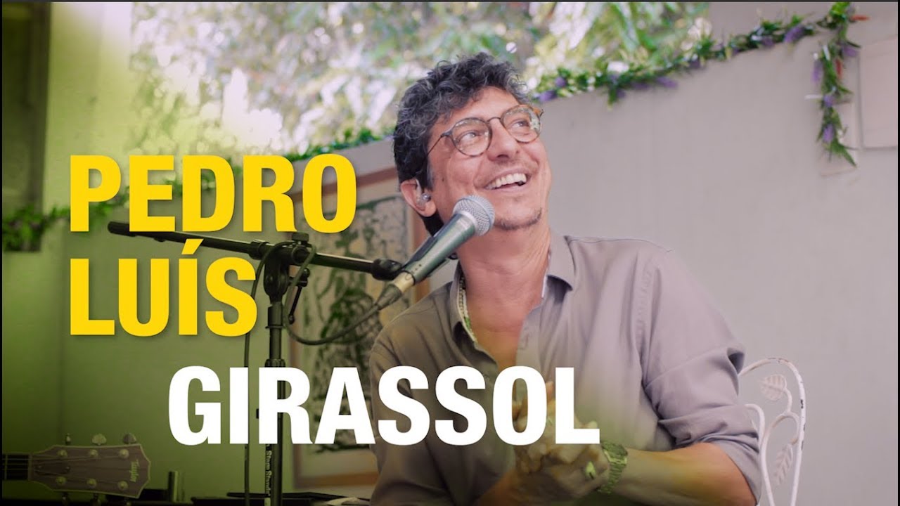 Pedro Luís - Girassol #FiqueEmCasa #Comigo