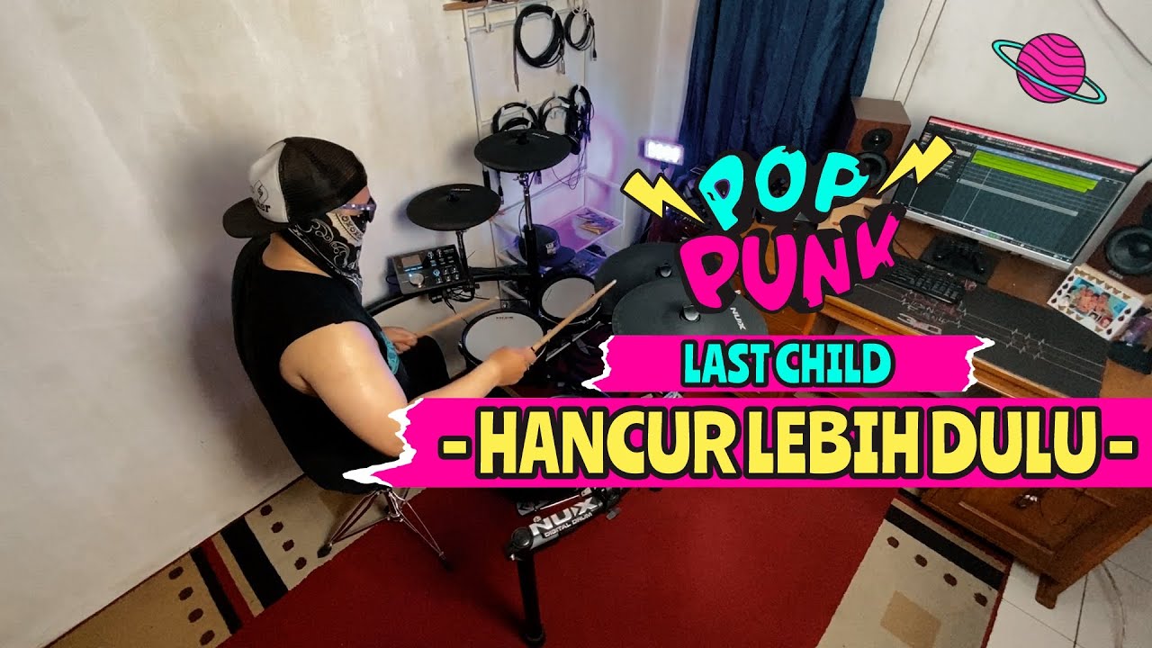 Last Child - Hancur Lebih Dulu | Pop Punk Cover by eBodArena