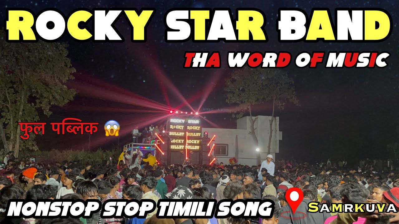 ROCKY STAR BAND NONSTOP TIMILI SONG AT-SAMRKUVA 